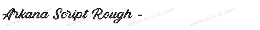 Arkana Script Rough免字体转换